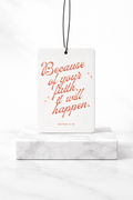 Because of Your Faith Forest Rain Scented Car Air Freshener | Matthew 9:29 Retro Christian Auto Accessory | "It Will Happen" Mirror Charm