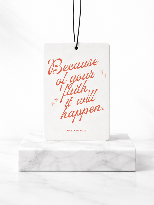 Because of Your Faith Forest Rain Scented Car Air Freshener | Matthew 9:29 Retro Christian Auto Accessory | 
